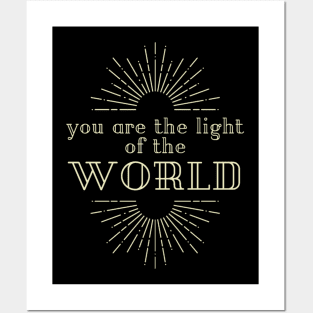 You are the light of the world christian graphic Posters and Art